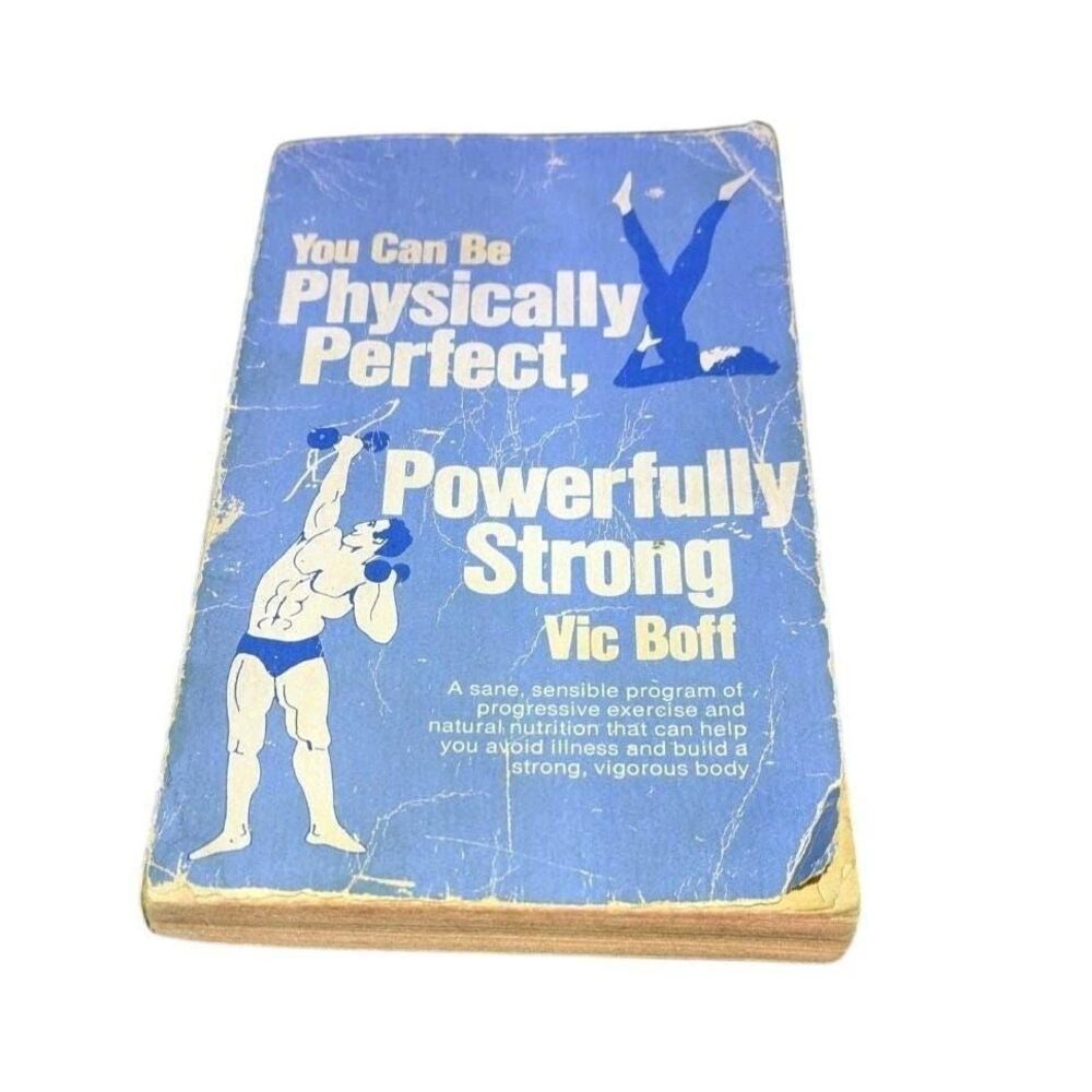 Vintage Vic Boff You Can Be Physically Perfect Powerfully Strong Fitness Book